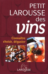 Carola Strang - Petit Larousse des vins - Connaître, choisir, déguster.