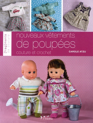 Carole Atzu - Nouveaux vêtements de poupées - Couture et crochet.
