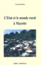 Carole Barthès - L'Etat et le monde rural à Mayotte.