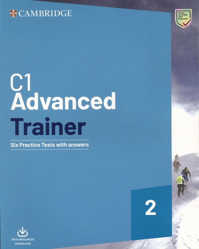 C1 Advanced Trainer 2. Six Practice Tests with Answers