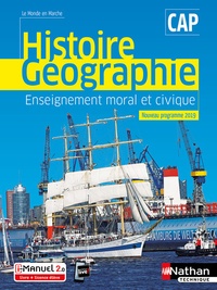 Carole Basile et Alain Brélivet - Histoire Géographie Enseignement moral et civique CAP Le monde en marche.