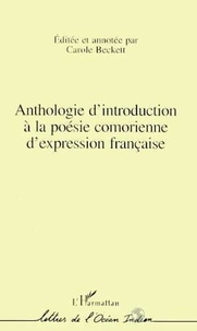 Carole Beckett - Anthologie d'introduction à la poésie comorienne d'expression française.