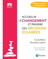 Carole Bidan et Christelle Cadoret - Accueillir le changement et prendre des décisions éclairées - Pensée critique & Adaptabilité.