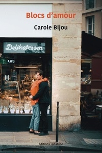Carole Bijou - Blocs d'amour.