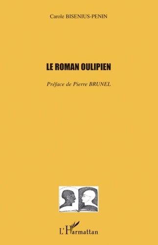 Carole Bisenius-Penin - Le roman oulipien.