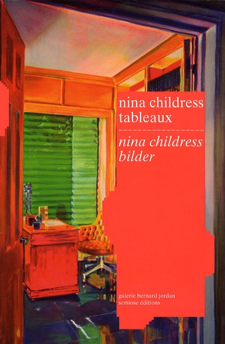 Carole Boulbès et Nina Childress - Nina Childress - Tableaux, édition bilingue français-allemand.