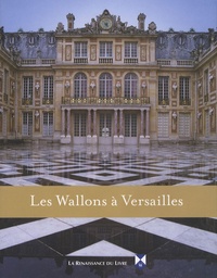 Carole Carpeaux - Les Wallons à Versailles.