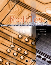 Modèles mathématiques - Tome 2, Technologies du génie électrique.pdf