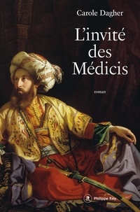Livres pdf en français téléchargement gratuit L'invité des Médicis (Litterature Francaise) PDF iBook ePub 9782848767949 par Carole Dagher
