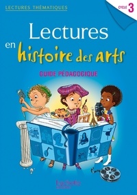 Carole de Jodar-Schiavon - Lectures en histoire des arts Cycle 3 - Guide pédagogique.