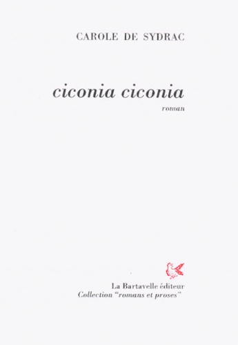 Carole de Sydrac - Ciconia Ciconia.