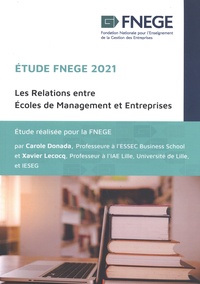Carole Donada et Xavier Lecocq - Les relations entre écoles de management et entreprises - Etude FNEGE 2021.
