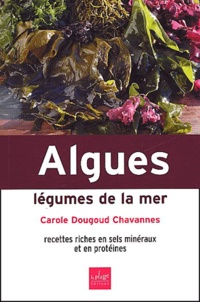 Carole Dougoud Chavannes - Algues, Legumes De La Mer.