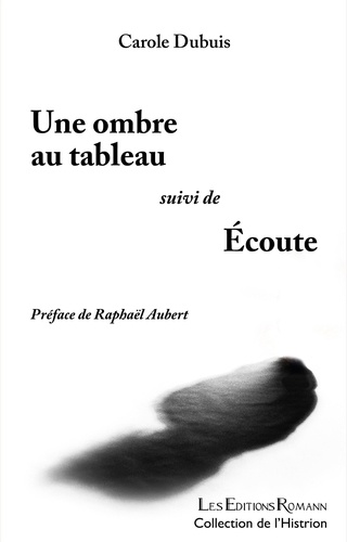 Une Ombre au tableau - Écoute. Préface de Raphaël Aubert