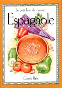Le Petit Livre De Cuisine Espagnole