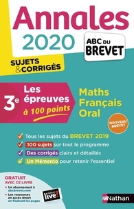Carole Feugère et Gilles Mora - Les épreuves à 100 points 3e Mathématiques, Français, Oral - Annales - Sujets & corrigés.