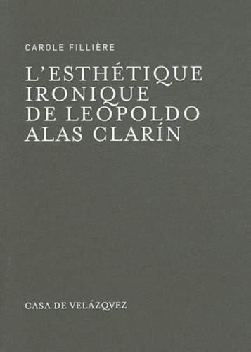 L'esthétique ironique de Leopoldo Alas Clarin