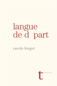 Carole Forget - Langue de depart.
