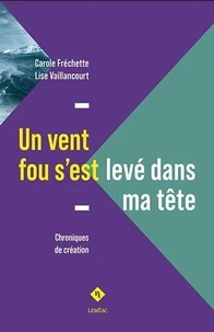 Un vent fou s'est levé dans ma tête