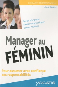 Carole Gamelin - Manager au féminin.