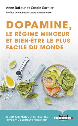 Dopamine, le régime minceur et bien-être le... de Carole Garnier - Poche -  Livre - Decitre