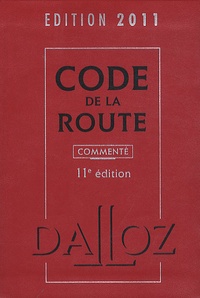Carole Gayet et Alexandra Jézéquel - Code de la route 2011 - Edition commentée.