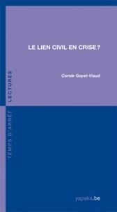 Carole Gayet-Viaud - Le lien civil en crise ?.