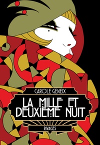 Carole Geneix - La mille et deuxième nuit.