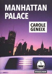 Carole Geneix - Manhattan Palace.