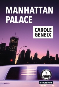 Carole Geneix - Manhattan Palace.