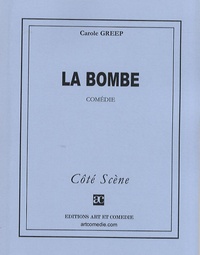 Carole Greep - La bombe.