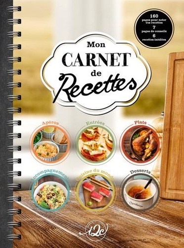 Mon carnet de recettes - Livre de recettes de cuisine à remplir