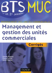 Management et gestion des unités commeciales BTS MUC 1e et 2e années