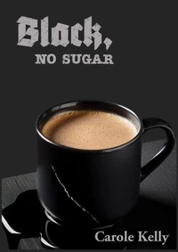 Black, No Sugar