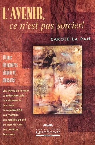 Carole La Pan - L'Avenir, Ce N'Est Pas Sorcier !.