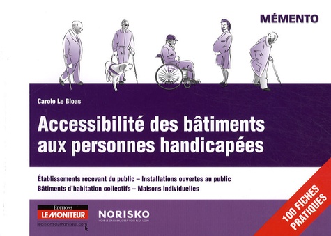Carole Le Bloas - Accessibilité des bâtiments aux personnes handicapées.