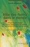Carole Lefrançois - Rôle des forêts dans le monde - Manuel d'apprentissage de la langue française pour les étudiants non-francophones (et pour tous les autres).