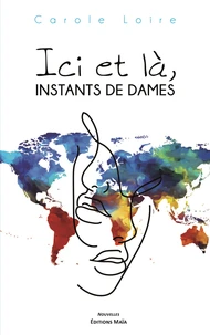 Ici et là, instants de dames