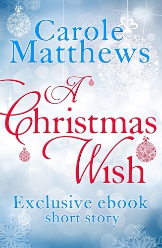 A Christmas Wish. A twenty-minute festive read from the Sunday Times bestseller