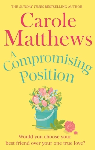 A Compromising Position. A funny, feel-good book from the Sunday Times bestseller
