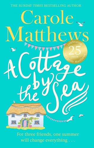 A Cottage by the Sea. A fan favourite from the Sunday Times bestseller