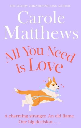 All You Need is Love. The uplifting romance from the Sunday Times bestseller