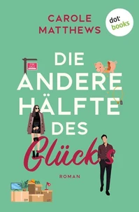 Die andere Hälfte des Glücks