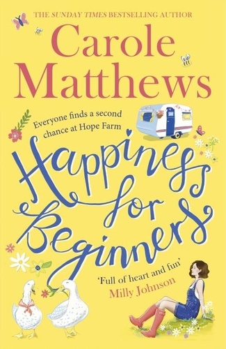 Happiness for Beginners. Fun-filled, feel-good fiction from the Sunday Times bestseller
