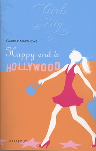 Carole Matthews - Happy End à Hollywood.