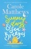 Sunny Days and Sea Breezes. The PERFECT feel-good, escapist read from the Sunday Times bestseller