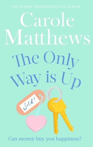 The Only Way is Up. The uplifting, heartwarming read from the Sunday Times bestseller
