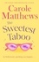 The Sweetest Taboo. The perfect Hollywood rom-com from the Sunday Times bestseller