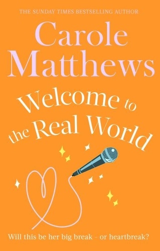 Welcome to the Real World. The heartwarming rom-com from the Sunday Times bestseller