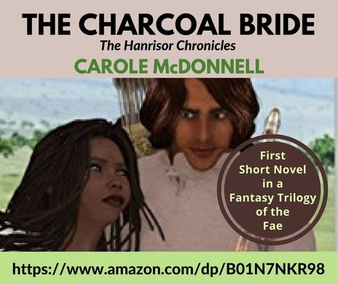  Carole McDonnell - The Charcoal Bride - The Hanrisor Chronicles, #1.